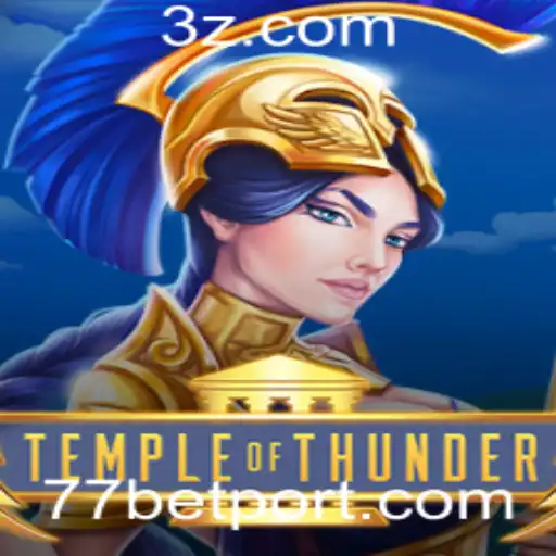 77bet - Descubra o Mundo Fascinante de TempleofThunder com 77bet